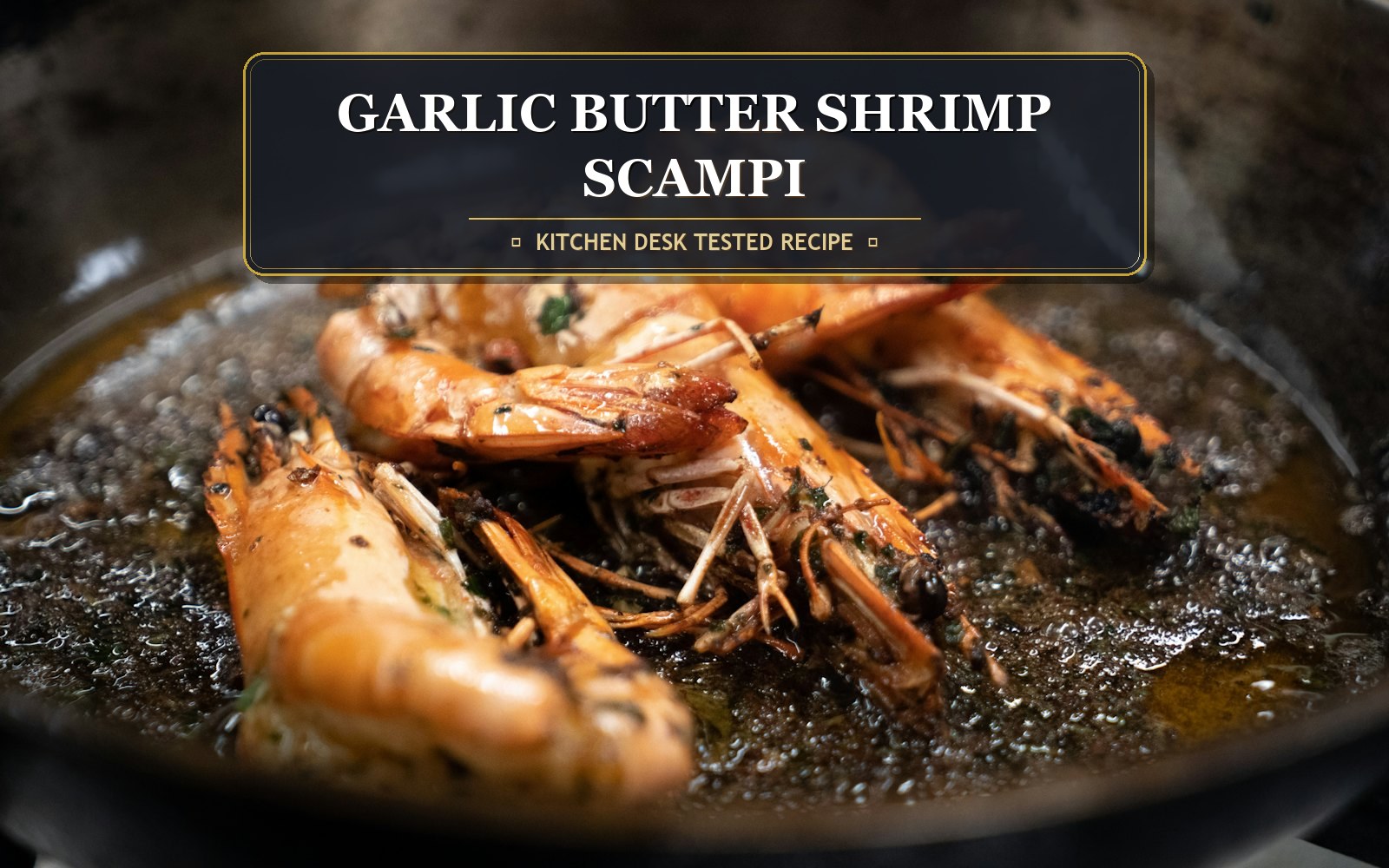 Garlic Butter Shrimp Scampi with a Sauce That Never Breaks